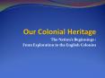 Our Colonial Heritage PowerPoint PPT Presentation