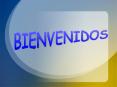BIENVENIDOS PowerPoint PPT Presentation