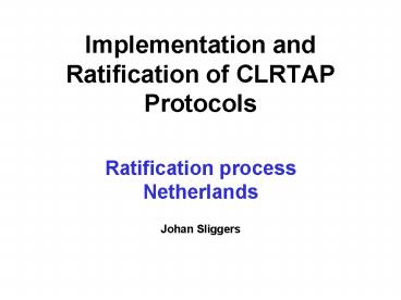 Implementation and Ratification of CLRTAP Protocols