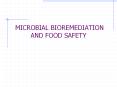 MICROBIAL BIOREMEDIATION AND FOOD SAFETY PowerPoint PPT Presentation