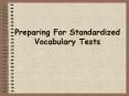 Preparing For Standardized Vocabulary Tests PowerPoint PPT Presentation