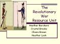 The Revolutionary War Resource Unit PowerPoint PPT Presentation