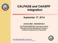 September 17, 2014   Jessica Barr, Administrator CALPADS/CBEDS/CDS Operations Office Educational Data Management Division California Department of Education PowerPoint PPT Presentation