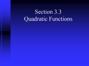 Section 3.3 Quadratic Functions