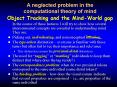 A neglected problem in the computational theory of mind Object Tracking and the Mind-World gap PowerPoint PPT Presentation