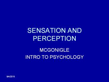 SENSATION AND PERCEPTION