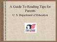 A Guide To Reading Tips for Parents U. S. Department of Education PowerPoint PPT Presentation