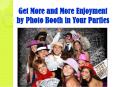 Get More and More Enjoyment by Photo Booth in Your Parties PowerPoint PPT Presentation