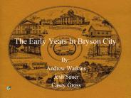 The Early Years In Bryson City