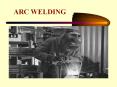 ARC WELDING PowerPoint PPT Presentation