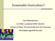 Sustainable Horticulture!! PowerPoint PPT Presentation