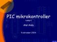 PIC mikrokontroller Loeng 4 PowerPoint PPT Presentation