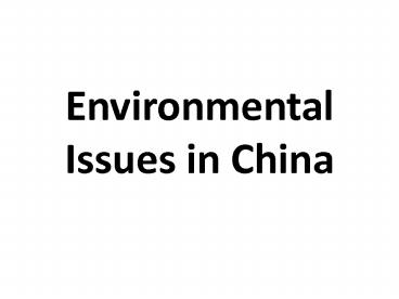 Environmental Issues in China