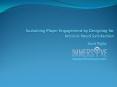 Sustaining Player Engagement by Designing for Intrinsic Need Satisfaction PowerPoint PPT Presentation