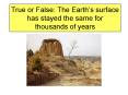 True or False: The Earth PowerPoint PPT Presentation