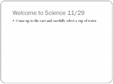 Welcome to Science 11/29