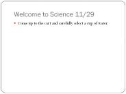 Welcome to Science 11/29