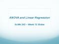 ANOVA and Linear Regression ScWk 242  PowerPoint PPT Presentation