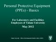Personal Protective Equipment (PPEs) - Basics PowerPoint PPT Presentation
