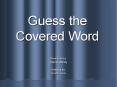 Guess the Covered Word PowerPoint PPT Presentation