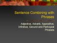 Sentence Combining with Phrases PowerPoint PPT Presentation