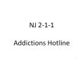NJ 2-1-1 Addictions Hotline PowerPoint PPT Presentation