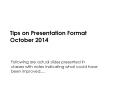 Tips on Presentation Format October 2014 PowerPoint PPT Presentation