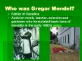 Who was Gregor Mendel? PowerPoint PPT Presentation