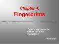 Chapter 4: Fingerprints PowerPoint PPT Presentation