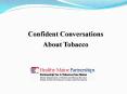 Confident Conversations About Tobacco PowerPoint PPT Presentation