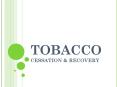 TOBACCO CESSATION PowerPoint PPT Presentation