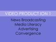VIDEO PRODUCT ION 1 PowerPoint PPT Presentation