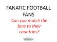 FANATIC FOOTBALL FANS PowerPoint PPT Presentation