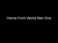 Home Front World War One PowerPoint PPT Presentation