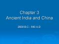 Chapter 3 Ancient India and China PowerPoint PPT Presentation