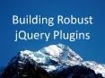 Building Robust jQuery Plugins PowerPoint PPT Presentation