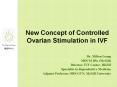 New Concept of Controlled Ovarian Stimulation in IVF PowerPoint PPT Presentation