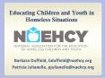 Educating Children and Youth in Homeless Situations PowerPoint PPT Presentation