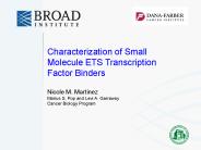 Characterization of Small Molecule ETS Transcription Factor Binders