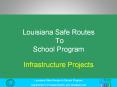 Louisiana Safe Routes To School Program PowerPoint PPT Presentation