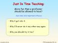 Just In Time Teaching:  More fun than a professor should be allowed to have?  (Mats Selen, UIUC Department of Physics) PowerPoint PPT Presentation