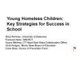 Young Homeless Children: Key Strategies for Success in School PowerPoint PPT Presentation