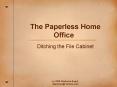 The Paperless Home Office PowerPoint PPT Presentation