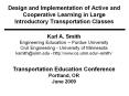 Design and Implementation of Active and Cooperative Learning in Large Introductory Transportation Classes PowerPoint PPT Presentation