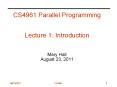 CS4961 Parallel Programming  Lecture 1: Introduction  Mary Hall August 23, 2011 PowerPoint PPT Presentation