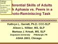 Referential Skills of Adults with Aphasia vs. Peers in a Photo-Reminiscing Task PowerPoint PPT Presentation