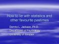 How to lie with statistics and other favourite pastimes PowerPoint PPT Presentation