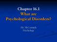 Chapter 16.1 What are Psychological Disorders? PowerPoint PPT Presentation