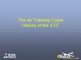 The Air Training Corps History of the ATC PowerPoint PPT Presentation