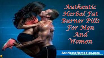 Authentic Herbal Fat Burner Pills For Men And Women